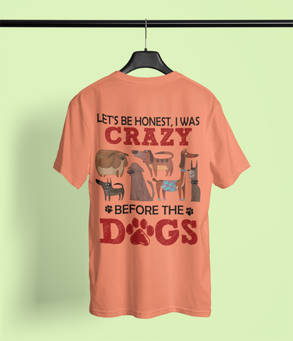 I Was Crazy Before The Dogs